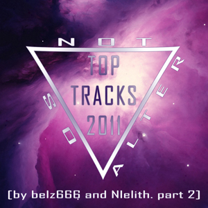 Not So Alter Top Tracks 2011 [by belz666 and Nlelith. part 2]