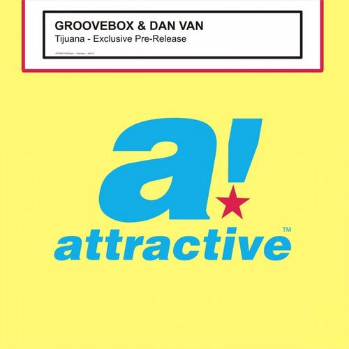 Groovebox feat Dan Van - Tijuana (Original mix) [2012]