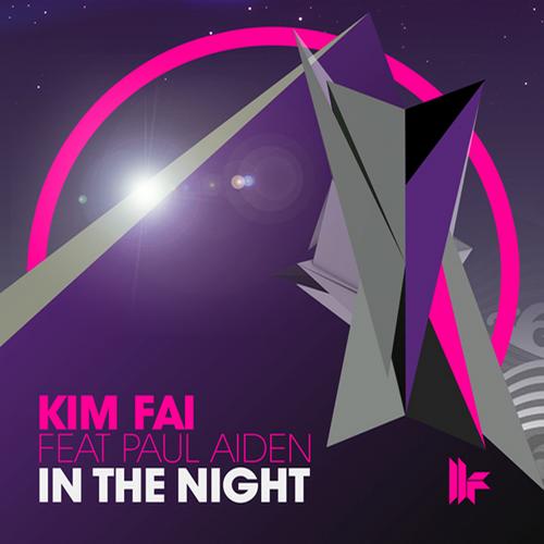Kim Fai feat. Paul Aiden - In The Night (Original Club Mix) [2012]