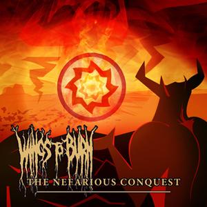 Wings To Burn - The Nefarious Conquest [EP] 2012