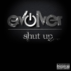 Evolver - Shut Up (Single) (2012)