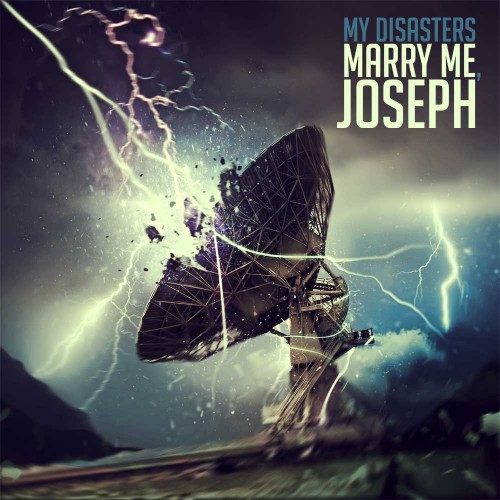 Marry Me Joseph - My Disasters (2012)