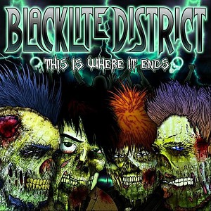 Blacklite District - This Is Where It Ends (2011)