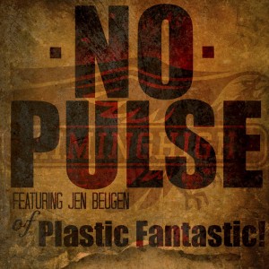 Aiming High – No Pulse (feat. Jen Beugen from Plastic Fantastic!) [Single] (2012)
