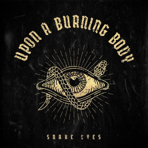 Upon A Burning Body - Snake Eyes (Single) (2021)