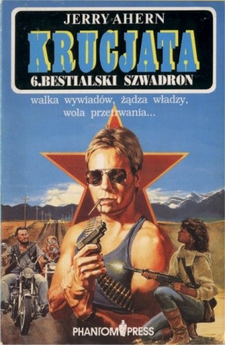 Jerry Ahern - Krucjata (tom 6) Bestialski szwadron