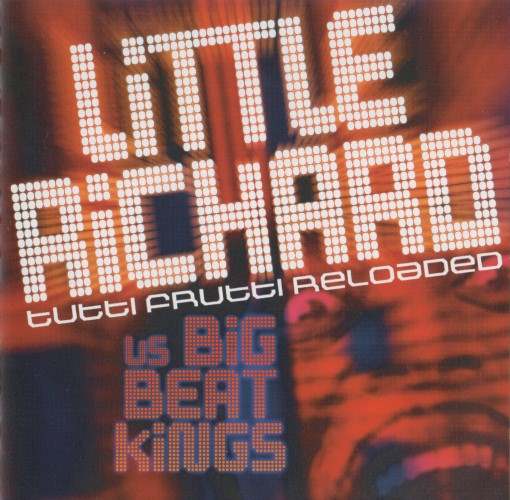 Little Richard Vs Bigbeat Kings - Tutti Frutti Reloaded